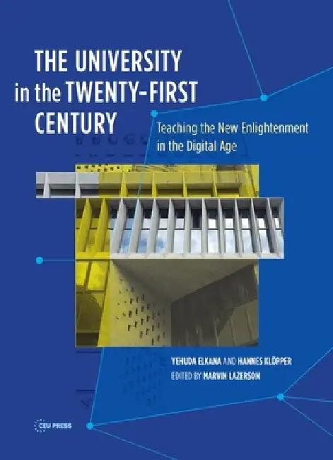 The University in the Twenty-First Century (English, Hannes Klöpper | Yehuda Elkana | Marvin Lazerson)