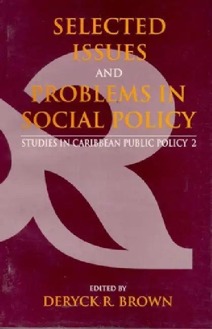 Selected Issues and Problems in Social Policy (English, Deryck R. Brown)