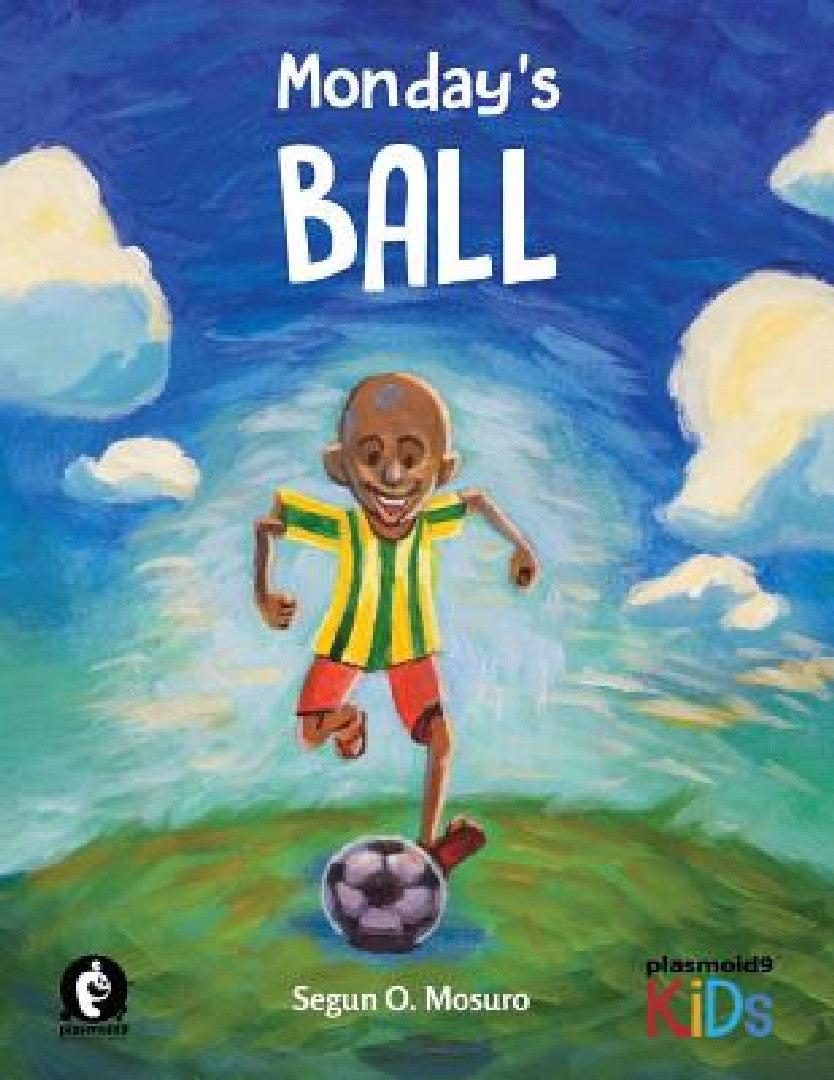 Monday's Ball (English, Segun O. Mosuro | Segun O. Mosuro)
