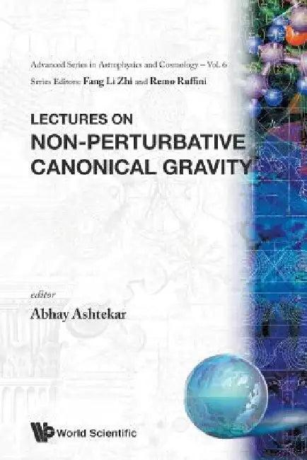 Non-Perturbative Canonical Gravity (V6) (English, Ashtekar Abhay)