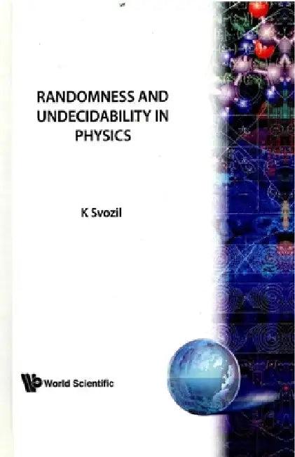 Randomness and Undecidability in Physics (English, Svozil K)
