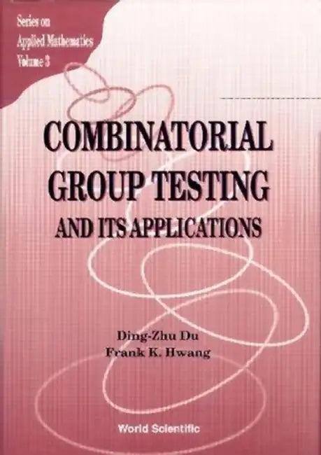 Combinatorial Group Testing & Its...(V3) (English, Ding-Zhu Du | Frank Kwang-Ming Hwang)