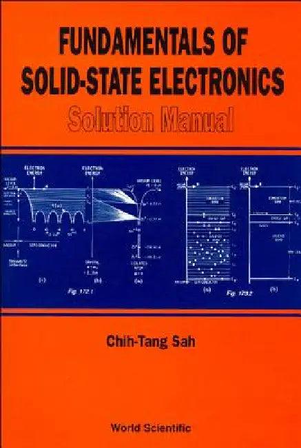 Fundamentals of Solid-State Electronics (English, Chih Tang Sah)