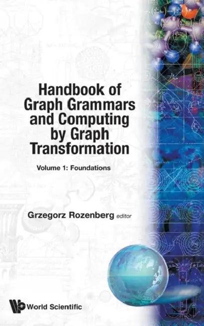 Handbook of Graph Grammars and Computing by Graph Transformation, Vol 1 (English, Grzegorz Rozenberg)