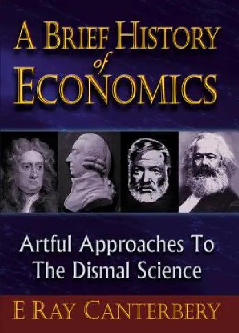 A Brief History of Economics (English, Canterbery E Ray)
