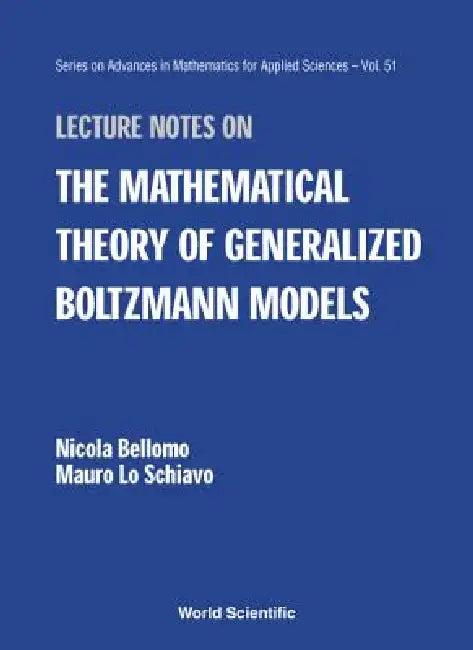 Ln on the Mathematical Theory Of...(V51) (English, Bellomo Nicola)