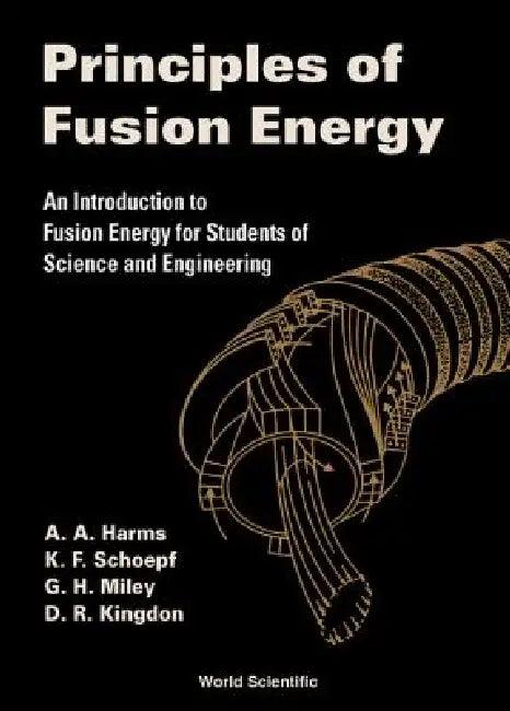 Principles of Fusion Energy (English, Harms a a)