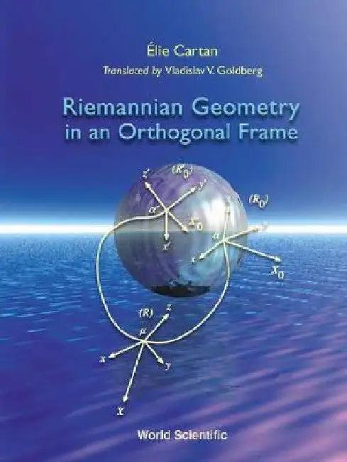 Riemannian Geometry in an Orthogonal.... (English, (Deceased) E Cartan)