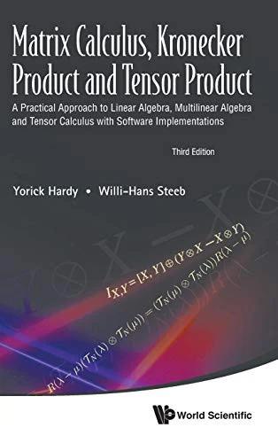 Matrix Calculus, Kronecker Product and Tensor Product (English, Yorick Hardy | Willi-Hans Steeb)