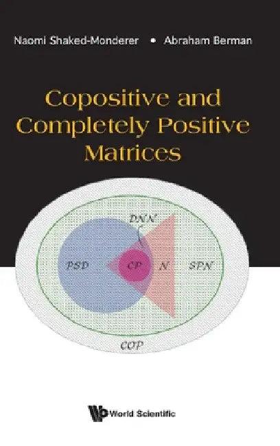 Copositive and Completely Positive Matrices (English, Naomi Shaked-Monderer | Abraham Berman)