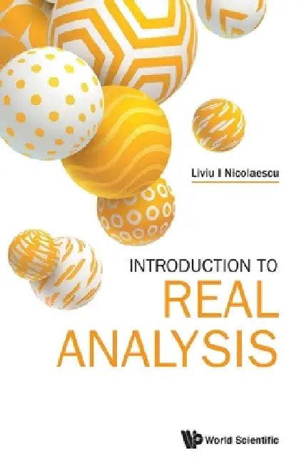Introduction to Real Analysis (English, Liviu I. Nicolaescu)