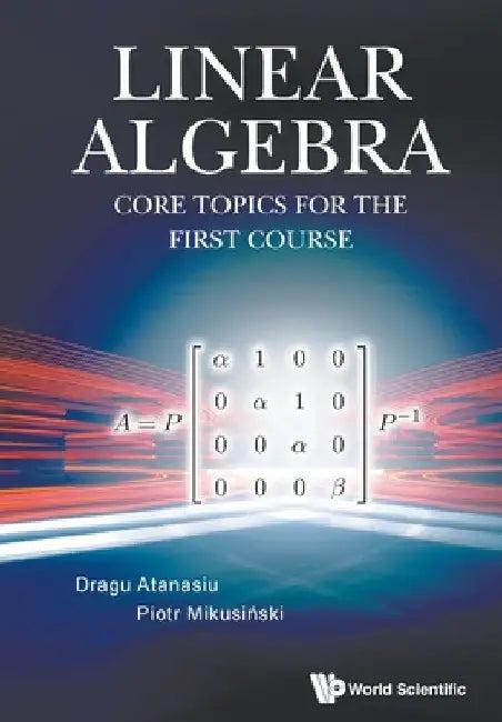 Linear Algebra (English, Dragu Atanasiu | Piotr Mikusinski)