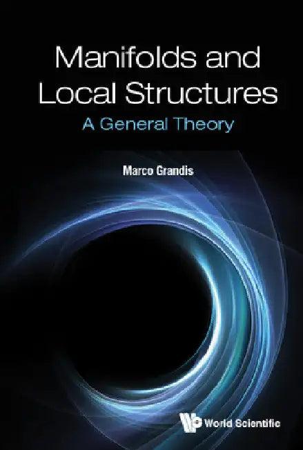 Manifolds and Local Structures (English, Marco Grandis)