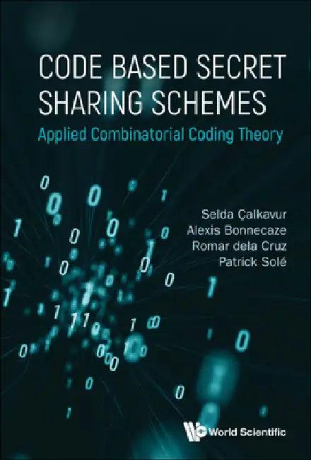 Code Based Secret Sharing Schemes (English, Calkavur Selda)