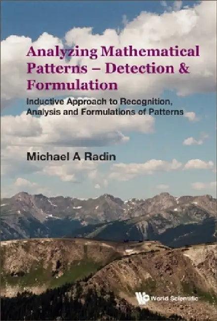 Analyzing Mathematical Patterns - Detection & Formulation (English, Michael A. Radin)
