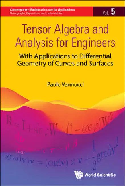 Tensor Algebra and Analysis for Engineers (English, Paolo Vannucci)