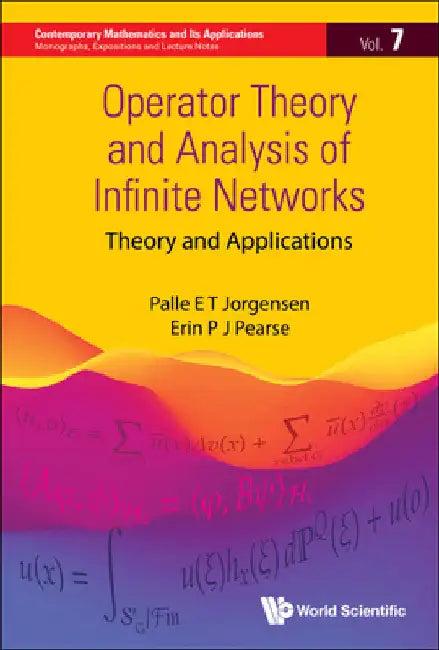 Operator Theory and Analysis of Infinite Networks (English, Palle Jorgensen | Erin P. J. Pearse)