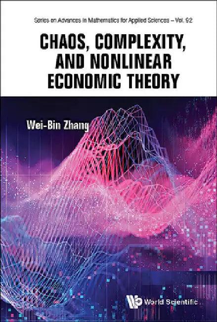 Chaos, Complexity, and Nonlinear Economic Theory (English, Wei-Bin Zhang)