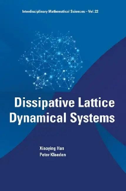 Dissipative Lattice Dynamical Systems (English, Xiaoying Han | Peter Kloeden)