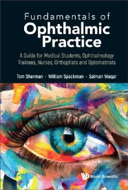 Fundamentals of Ophthalmic Practice (English, Thomas Sherman | William Spackman | Salman Waqar)