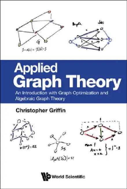 Applied Graph Theory (English, Christopher H. Griffin)