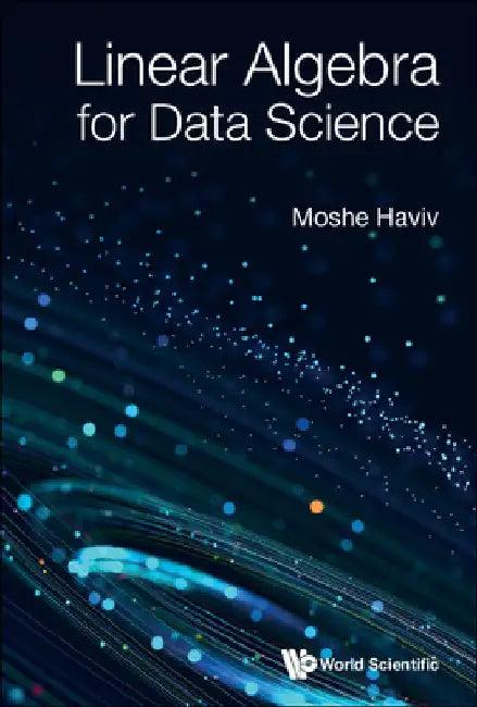 Linear Algebra for Data Science (English, Moshe Haviv)