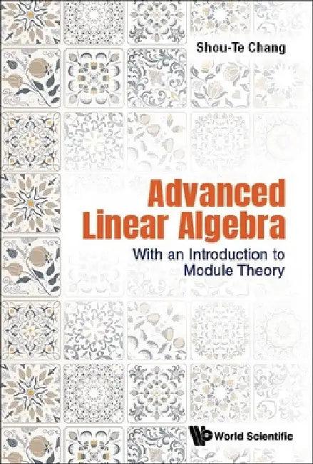 Advanced Linear Algebra (English, Shou-Te Chang)