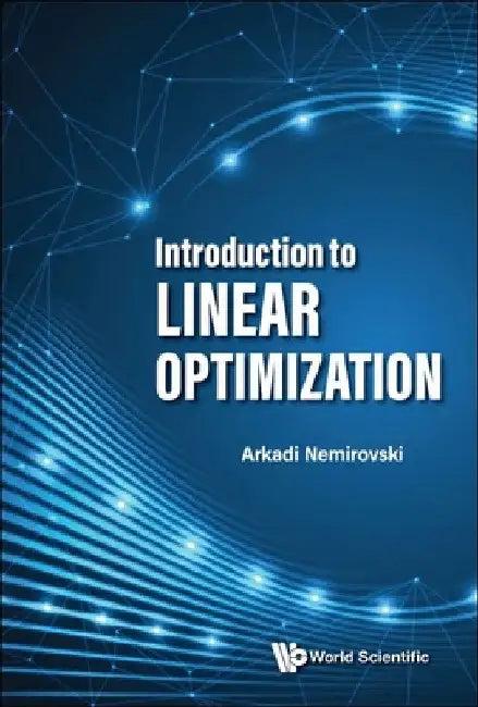 Introduction to Linear Optimization (English, Arkadi Nemirovski)