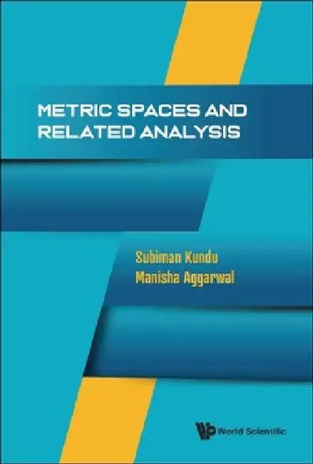 Metric Spaces and Related Analysis (English, Subiman Kundu | Manisha Aggarwal)
