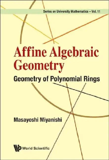 Affine Algebraic Geometry (English, Masayoshi Miyanishi)