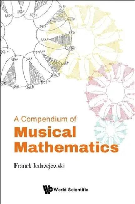 A Compendium of Musical Mathematics (English, Franck Jedrzejewski)