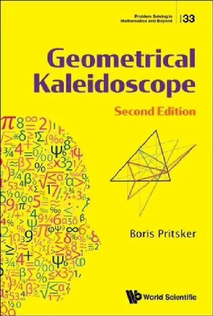 Geometrical Kaleidoscope (Second Edition) (English, Boris Pritsker)