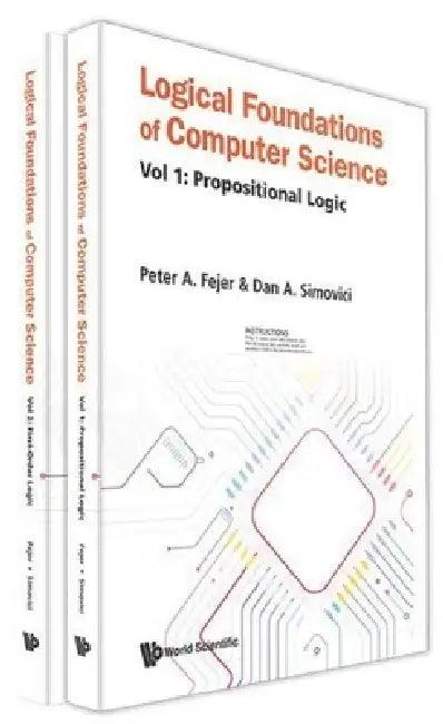 Logical Foundations of Computer Science (in 2 Volumes) (English, Peter A. Fejer | Dan A. Simovici)