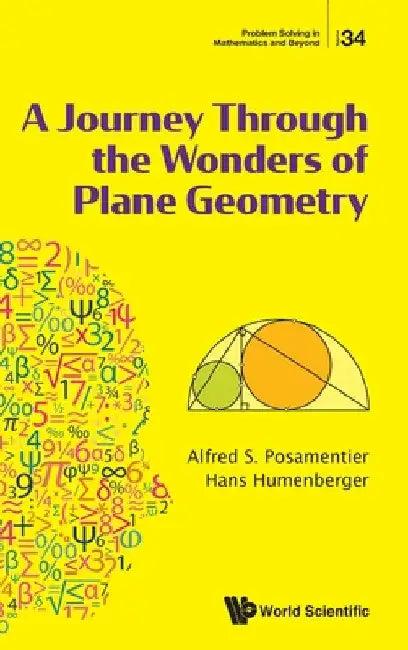 A Journey Through the Wonders of Plane Geometry (English, Alfred S. Posamentier | Hans Humenberger)