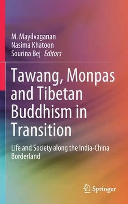 Tawang, Monpas and Tibetan Buddhism in Transition (English, M. Mayilvaganan)