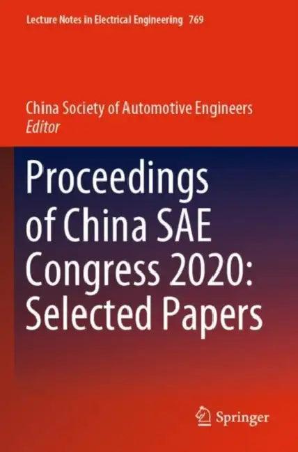 Proceedings of China SAE Congress 2020 (English, China Society of Automotive Engineers)