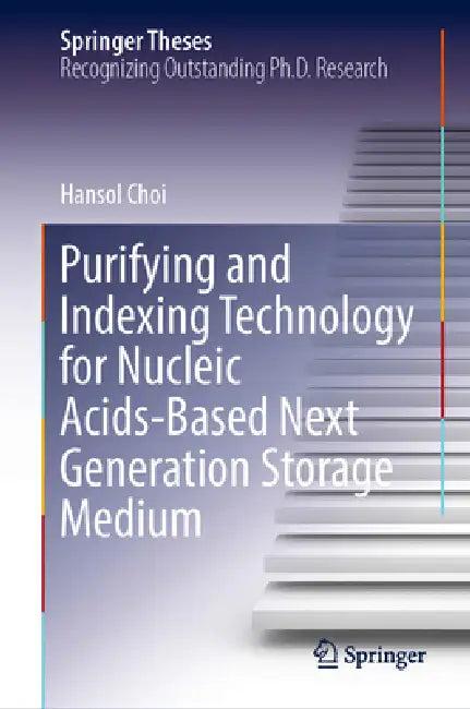 Purifying and Indexing Technology for Nucleic Acids-Based Next Generation Storage Medium (English, Hansol Choi)