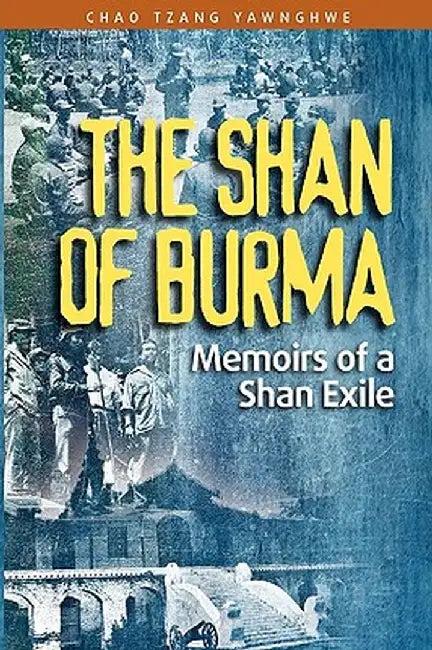 The Shan of Burma (English, Chao Tzang Yawnghwe)