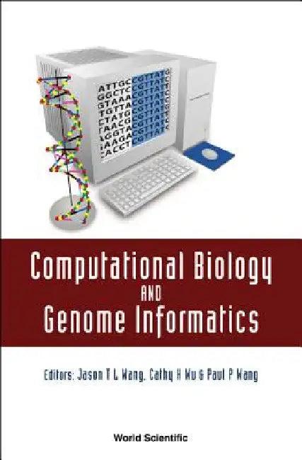 Computational Biology&genome Informatics (English, Wang 4ason T L)