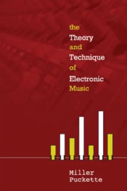 The Theory and Techniques of Electronic Music (English, Miller Puckette)