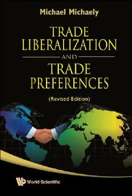Trade Liberalization & Trade Preferences (English, Michaely Michael)