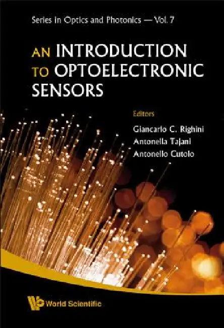 Introduction to Optoelectronic.., an (V7) (English, Al Giancarlo C Righini Tajani Et)