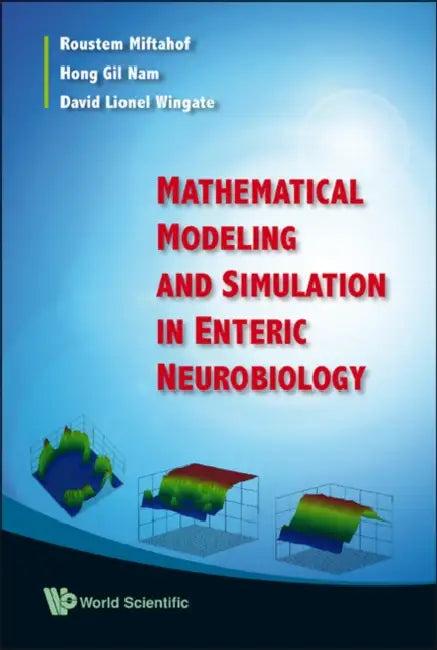 Mathematical Modeling and Simulation in Enteric Neurobiology (English, Roustem Miftahof | Hong Gil Nam | David Lionel Wingate)