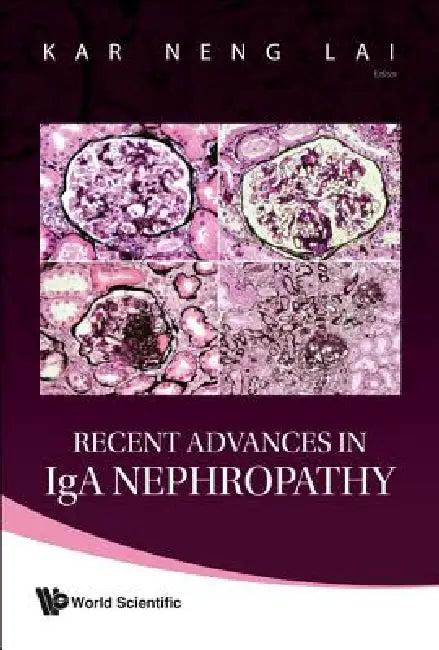 Recent Advances in IGA Nephropathy (English, Lai Kar Neng)