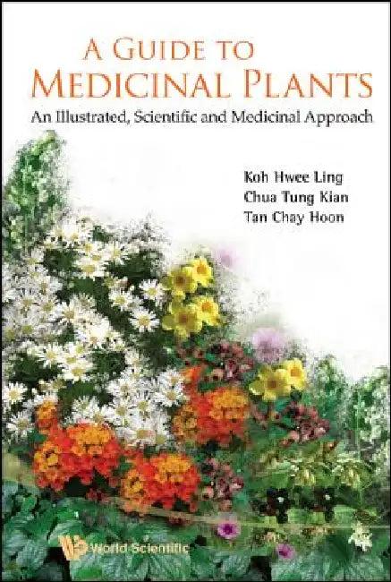 A Guide to Medicinal Plants (English, Koh Hwee-Ling)