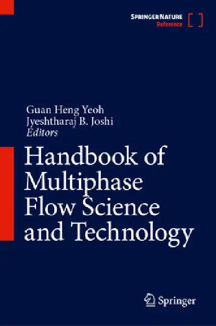 Handbook of Multiphase Flow Science and Technology (English, Guan Heng Yeoh | Jyeshtharaj B. Joshi)