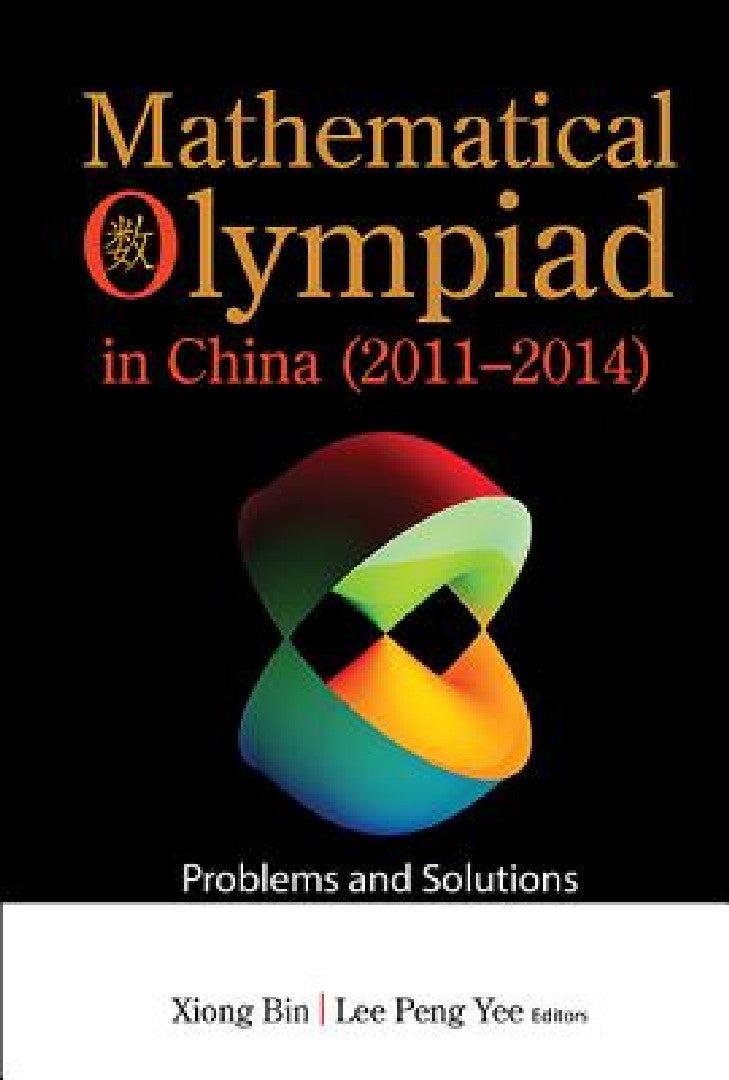 Mathematical Olympiad in China (2011-2014) (English, Bin Xiong | Peng Yee Lee)