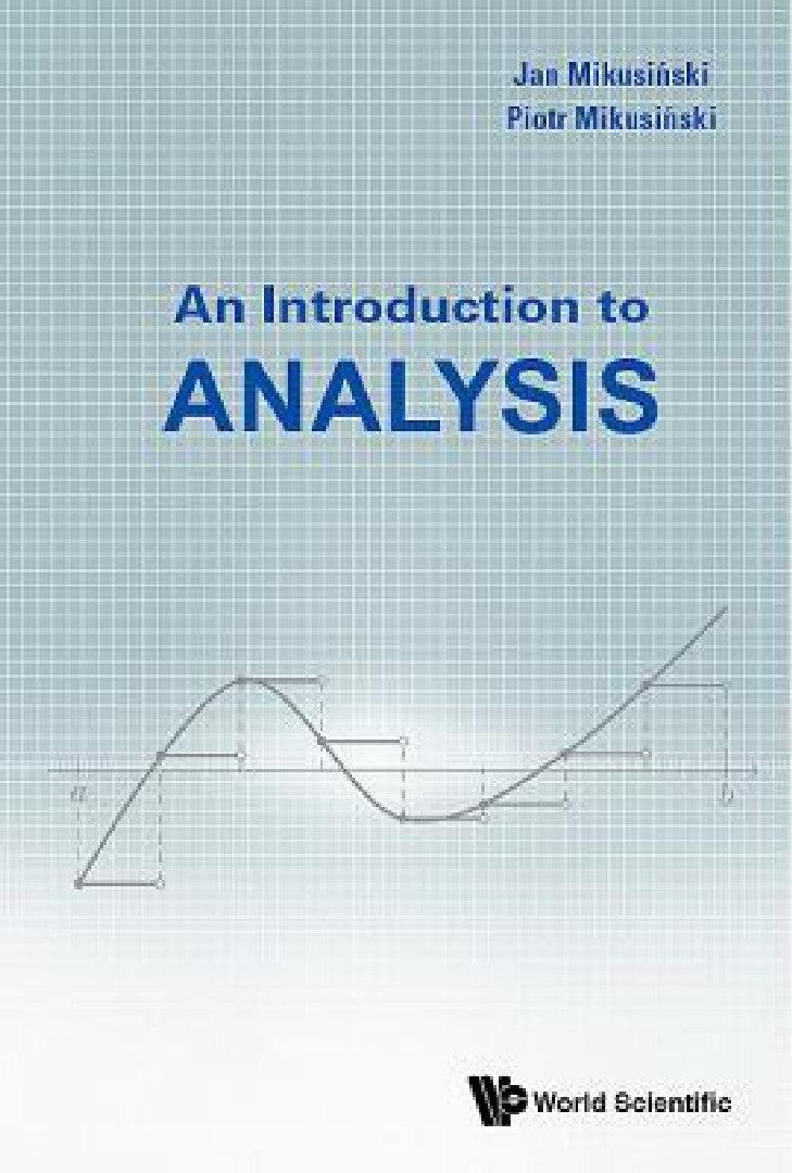 An Introduction to Analysis (English, Piotr Mikusinski | Jan Mikusinski)