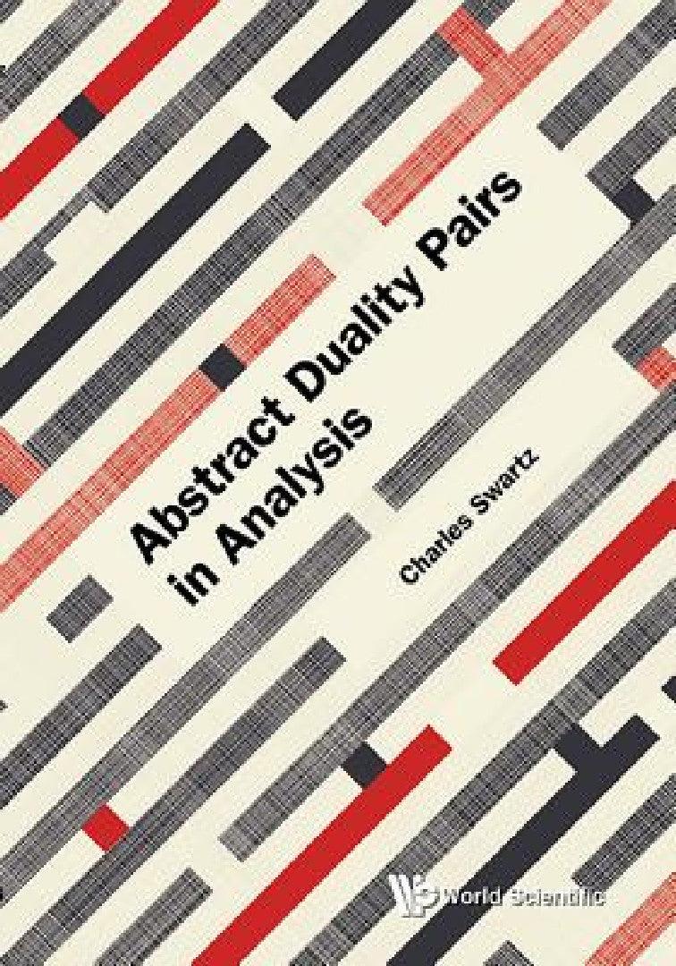 Abstract Duality Pairs in Analysis (English, Charles W. Swartz)
