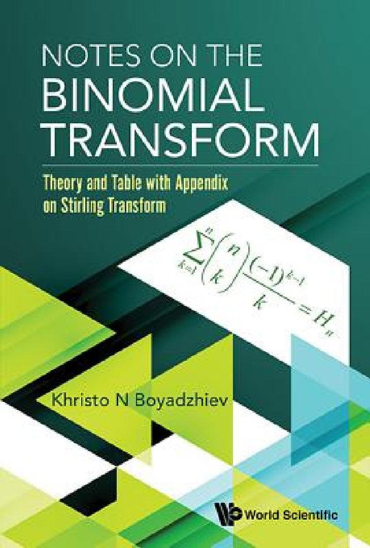 Notes on the Binomial Transform (English, Khristo N. Boyadzhiev)